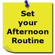 Afternoon Routines – Getting it Right